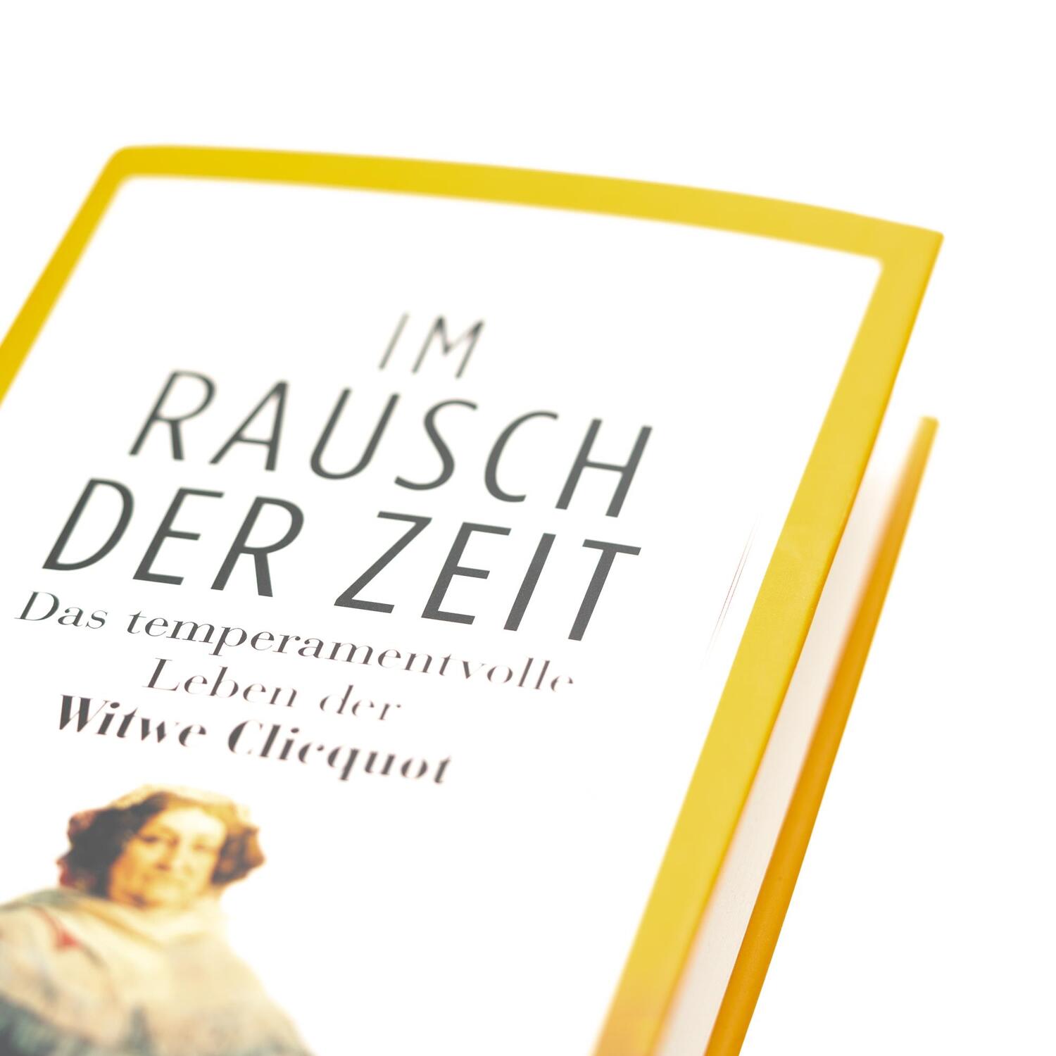 Bild: 9783365008553 | Im Rausch der Zeit. Das temperamentvolle Leben der Witwe Clicquot