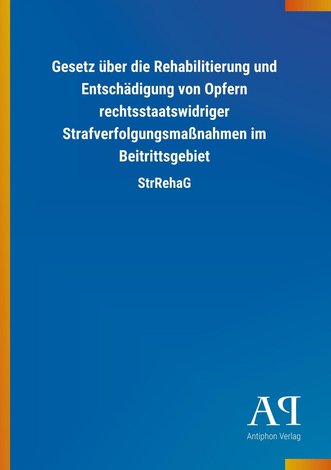 Cover: 9783731410973 | Gesetz über die Rehabilitierung und Entschädigung von Opfern...