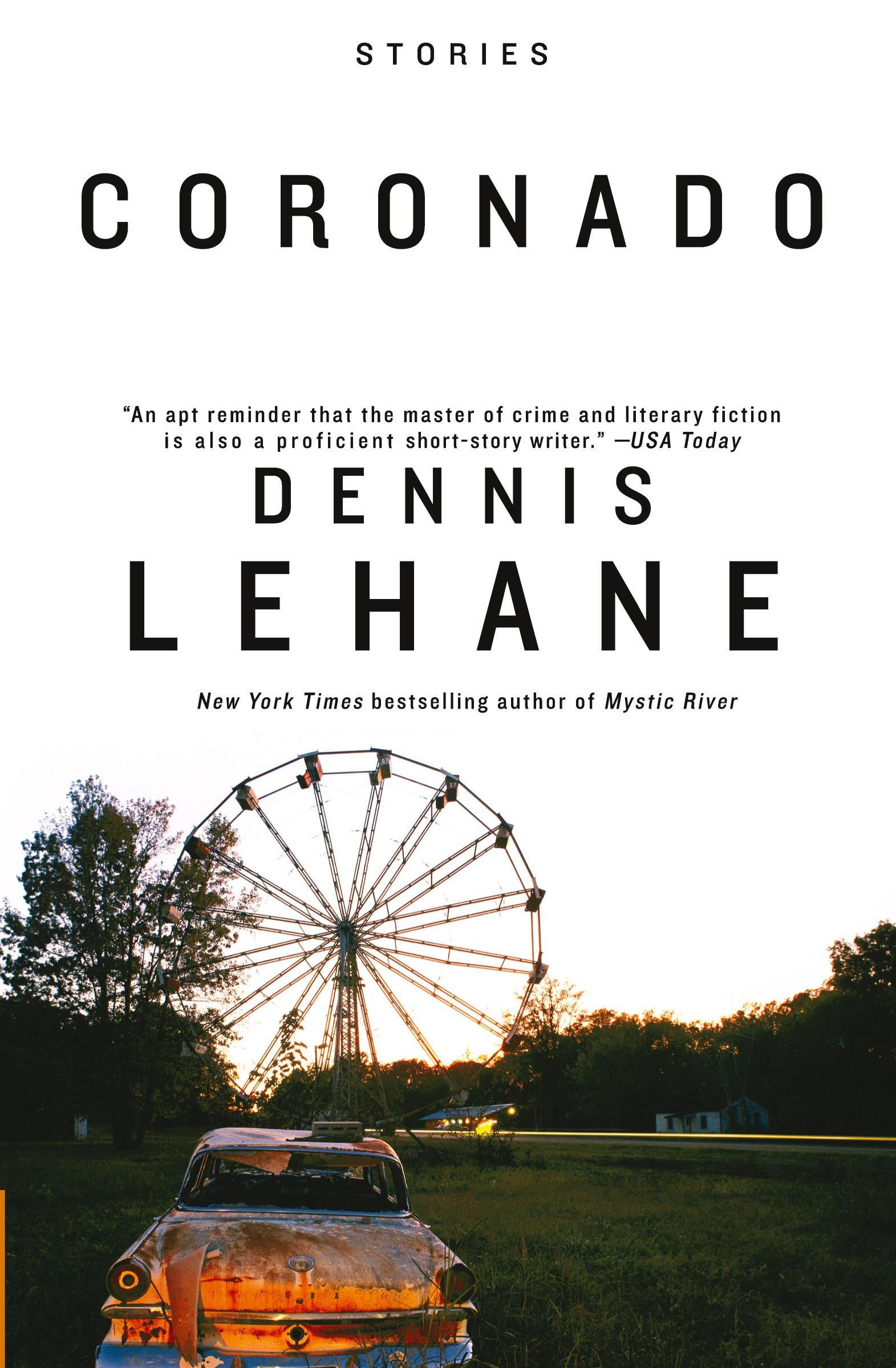 Cover: 9780061139710 | Coronado | Stories | Dennis Lehane | Taschenbuch | Englisch | 2007