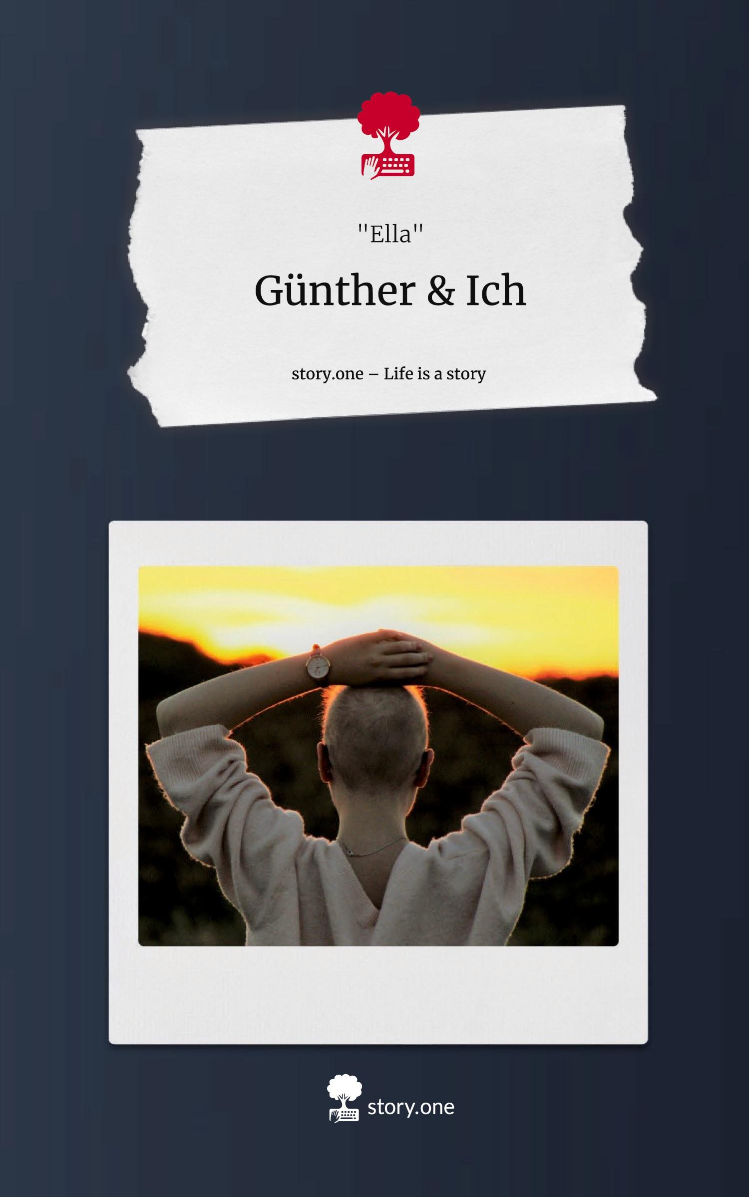 Cover: 9783711562326 | Günther &amp; Ich. Life is a Story - story.one | Ella | Buch | 72 S.