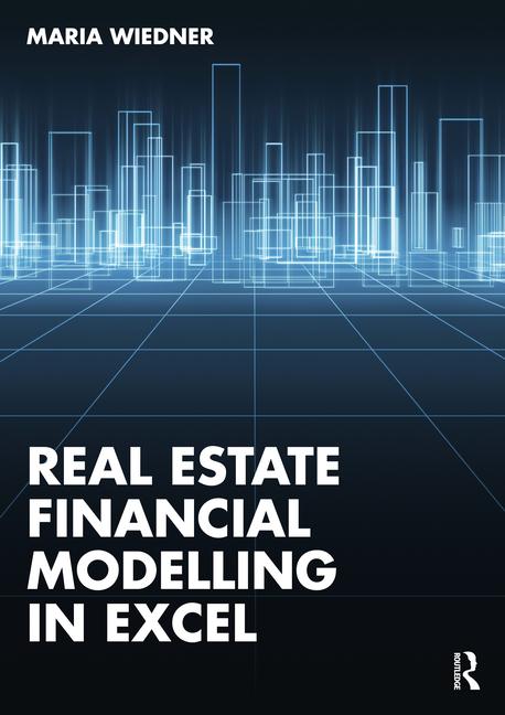 Cover: 9781032544007 | Real Estate Financial Modelling in Excel | Maria Wiedner | Taschenbuch