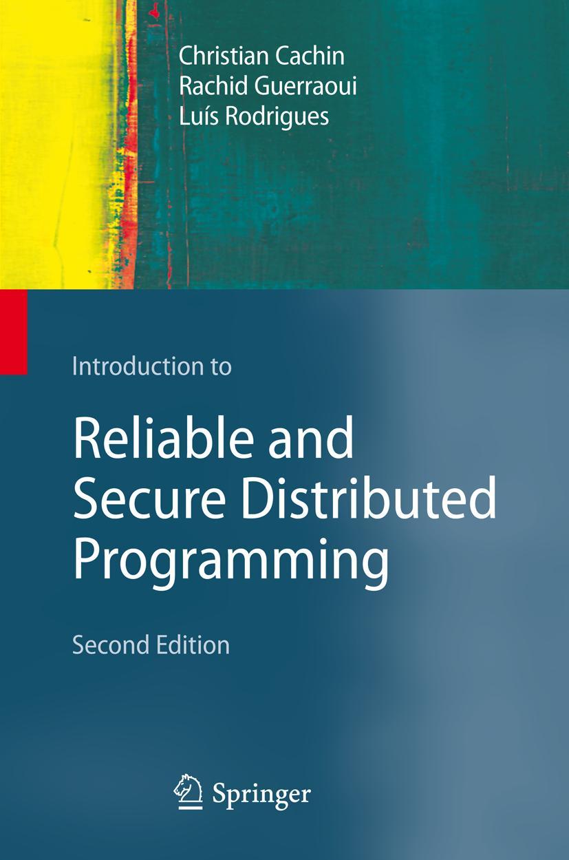 Cover: 9783642152597 | Introduction to Reliable and Secure Distributed Programming | Buch