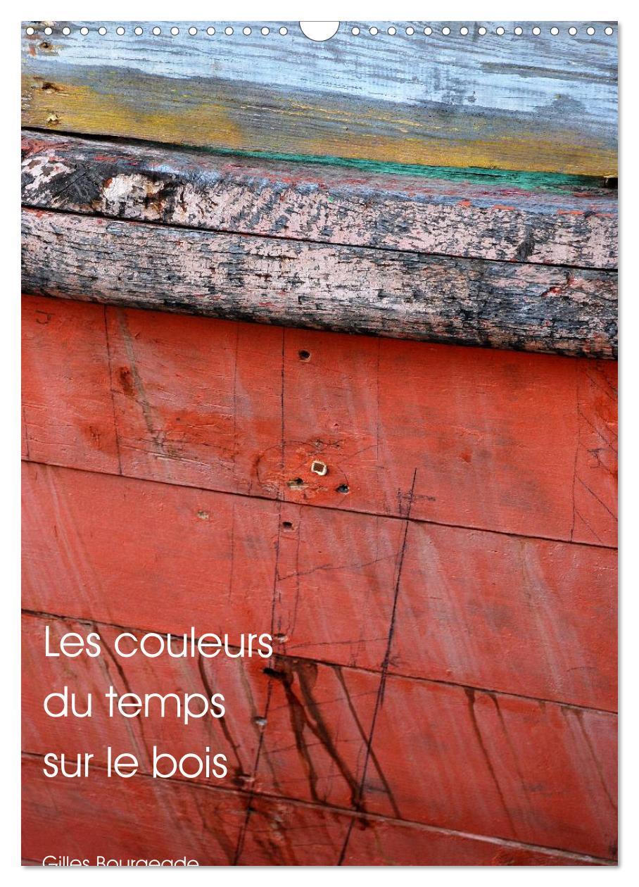 Cover: 9781325973743 | Les couleurs du temps sur le bois (Calendrier mural 2025 DIN A3...