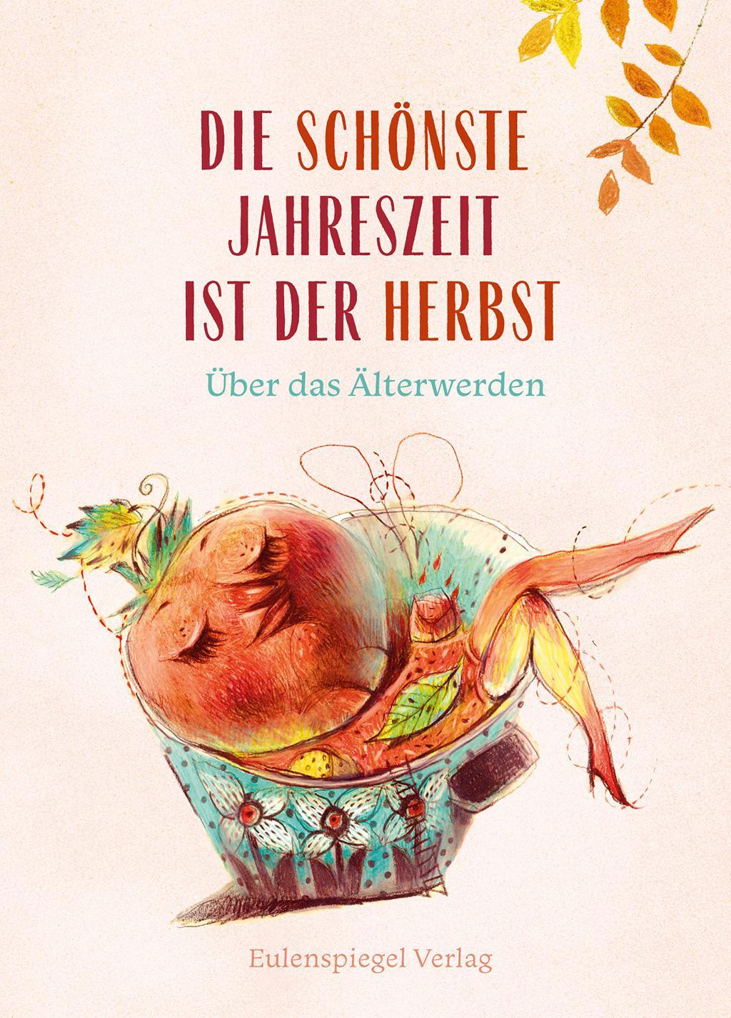 Cover: 9783359011941 | Die schönste Jahreszeit ist der Herbst | Über das Älterwerden | Buch