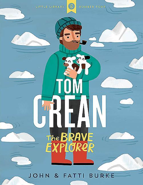 Cover: 9780717186563 | Tom Crean - The Brave Explorer | John Burke (u. a.) | Buch | Gebunden