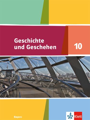 Cover: 9783124435507 | Geschichte und Geschehen 10. Schulbuch Klasse 10. Ausgabe Bayern...