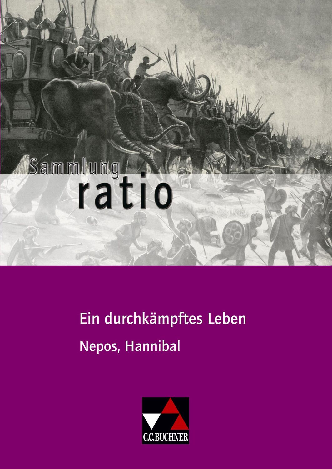 Cover: 9783766177216 | Ein durchkämpftes Leben. Cornelius Nepos, Hannibal | Stephan Flaucher