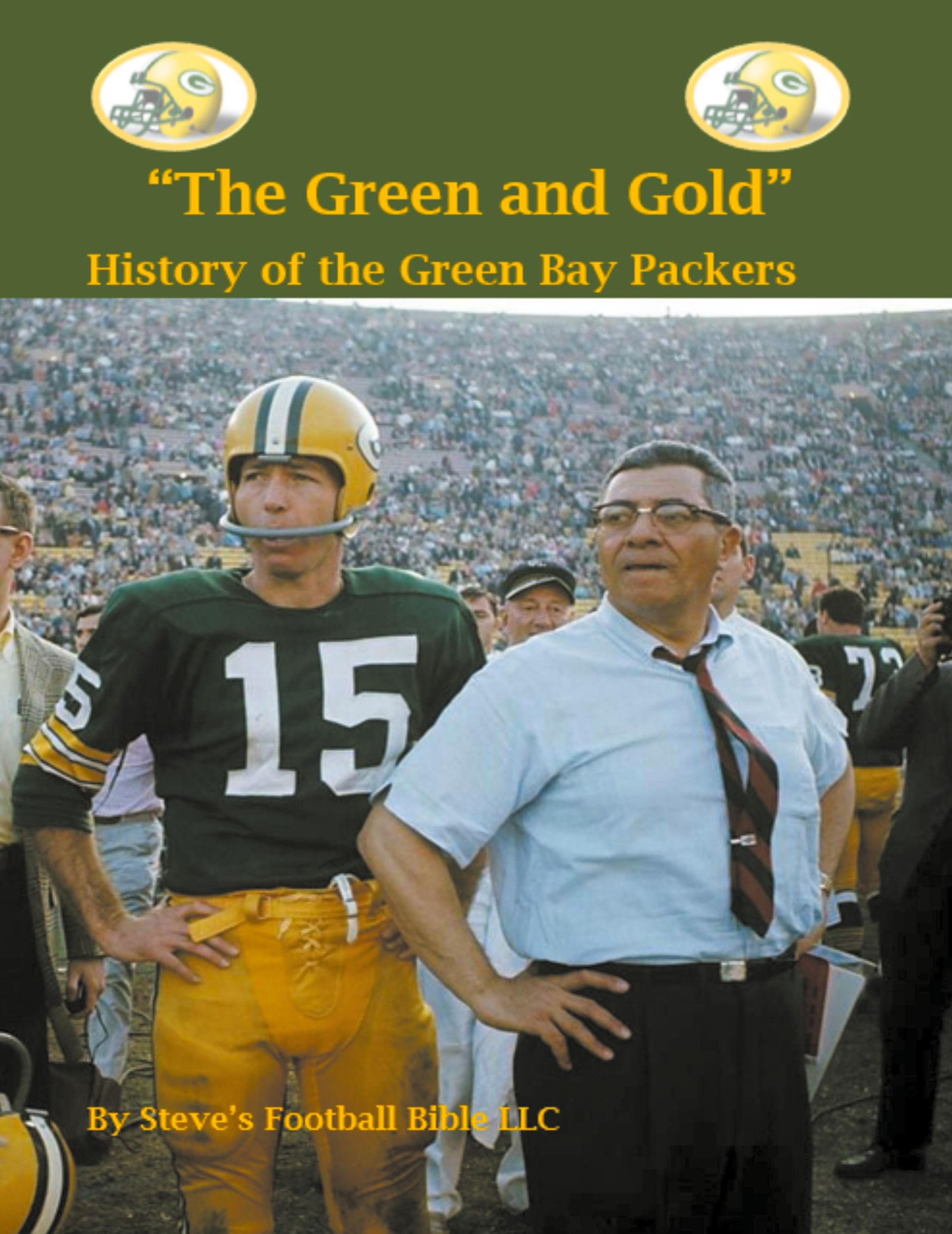 Cover: 9798201673963 | "The Green and Gold" History of the Green Bay Packers | Steve Fulton