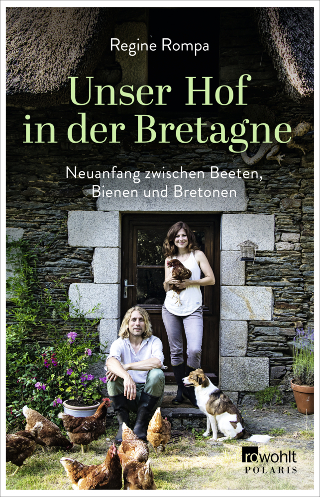 Cover: 9783499634260 | Unser Hof in der Bretagne | Regine Rompa | Taschenbuch | 256 S. | 2019