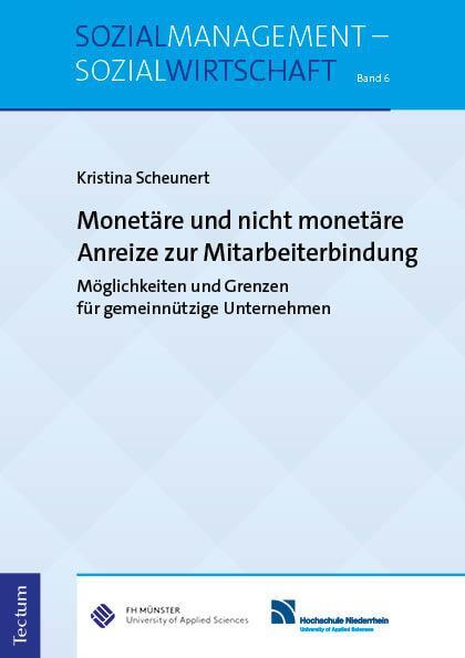 Cover: 9783828849914 | Monetäre und nicht monetäre Anreize zur Mitarbeiterbindung | Scheunert