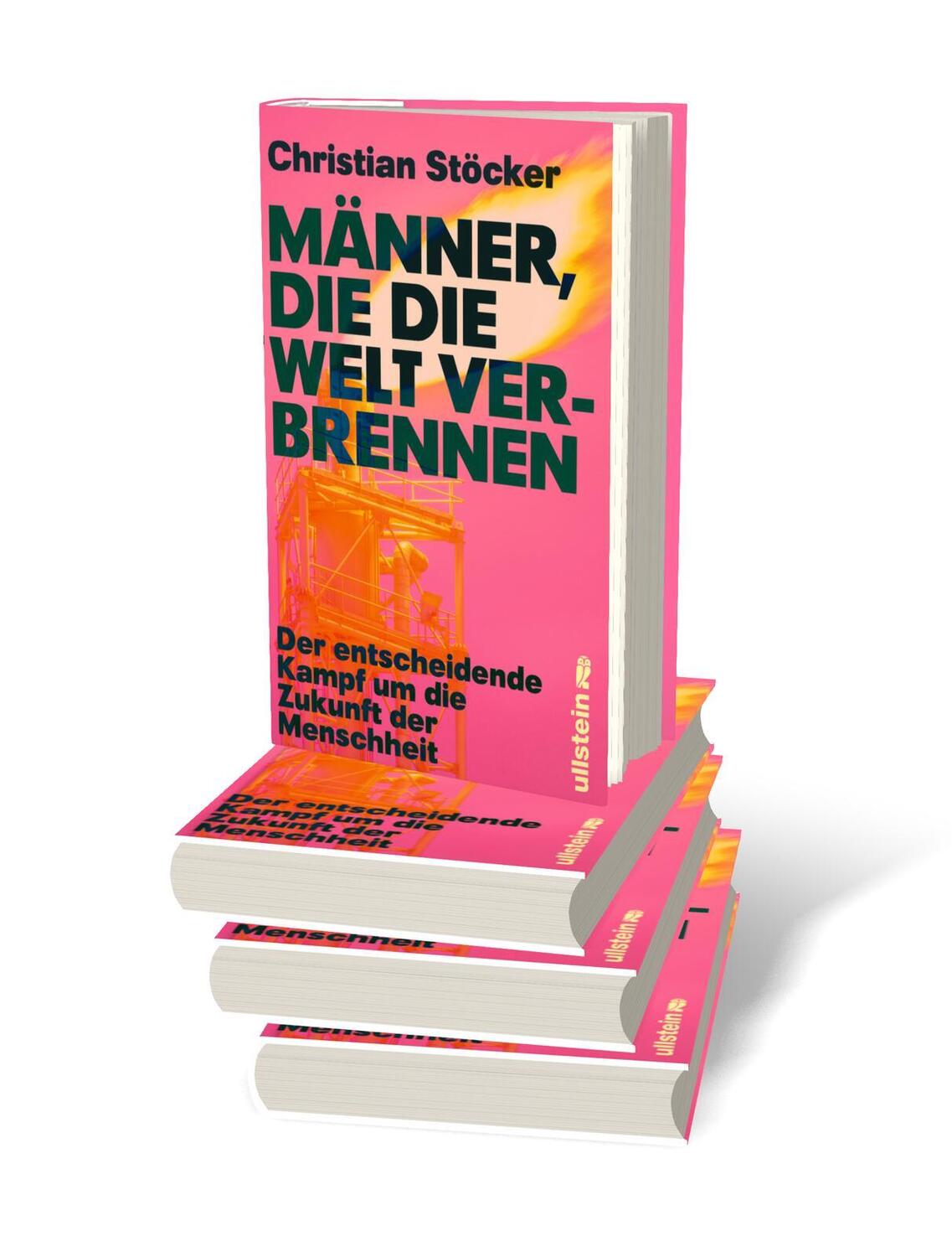 Bild: 9783550202827 | Männer, die die Welt verbrennen | Christian Stöcker | Buch | 336 S.