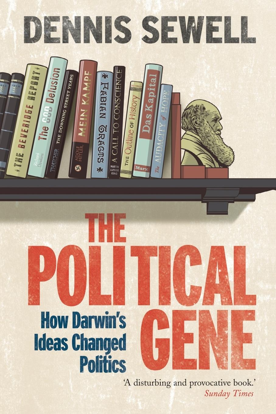 Cover: 9781447280965 | The Political Gene | How Darwin's Ideas Changed Politics | Sewell