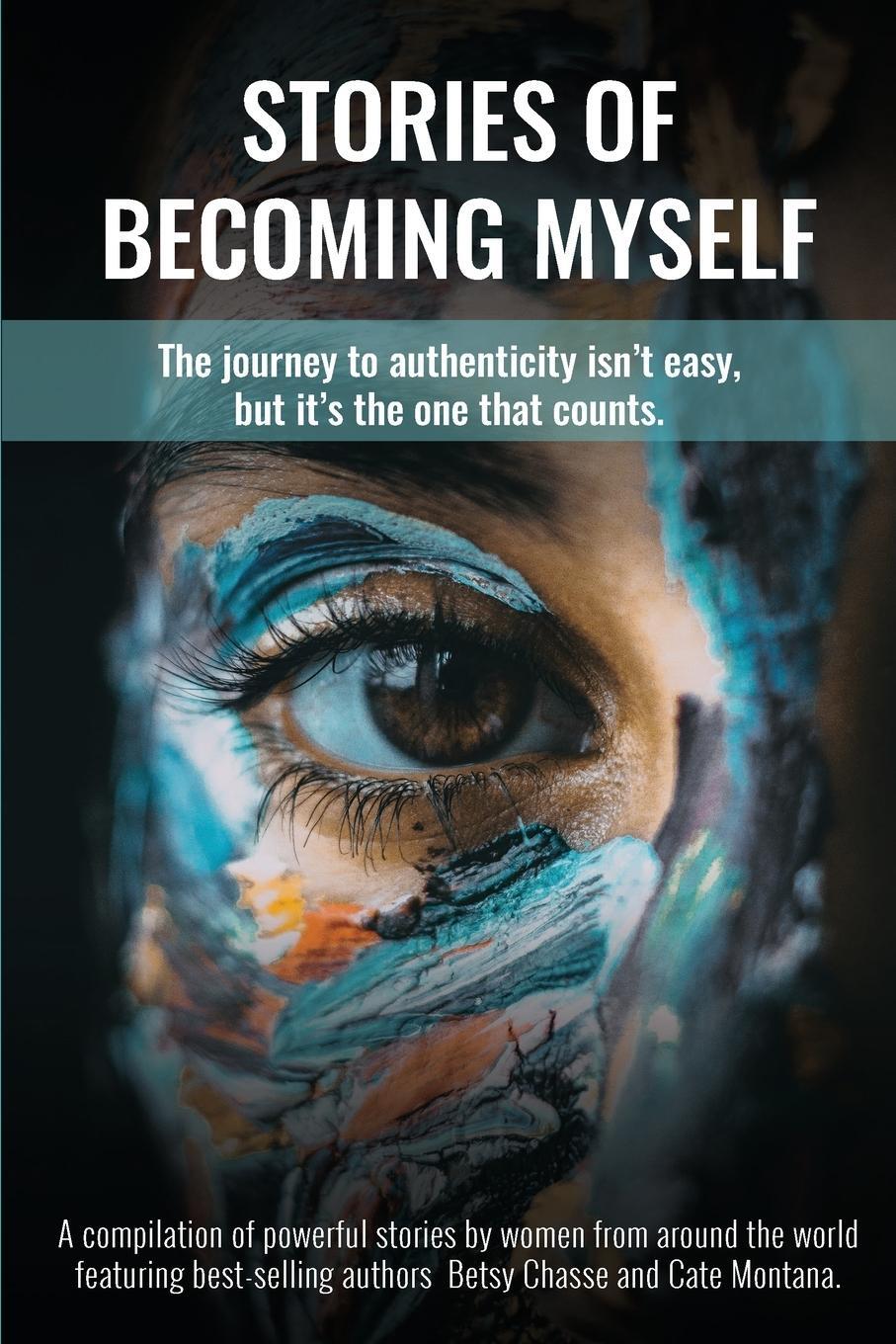 Cover: 9780999835463 | Stories of Becoming Myself | Betsy Chasse (u. a.) | Taschenbuch | 2020