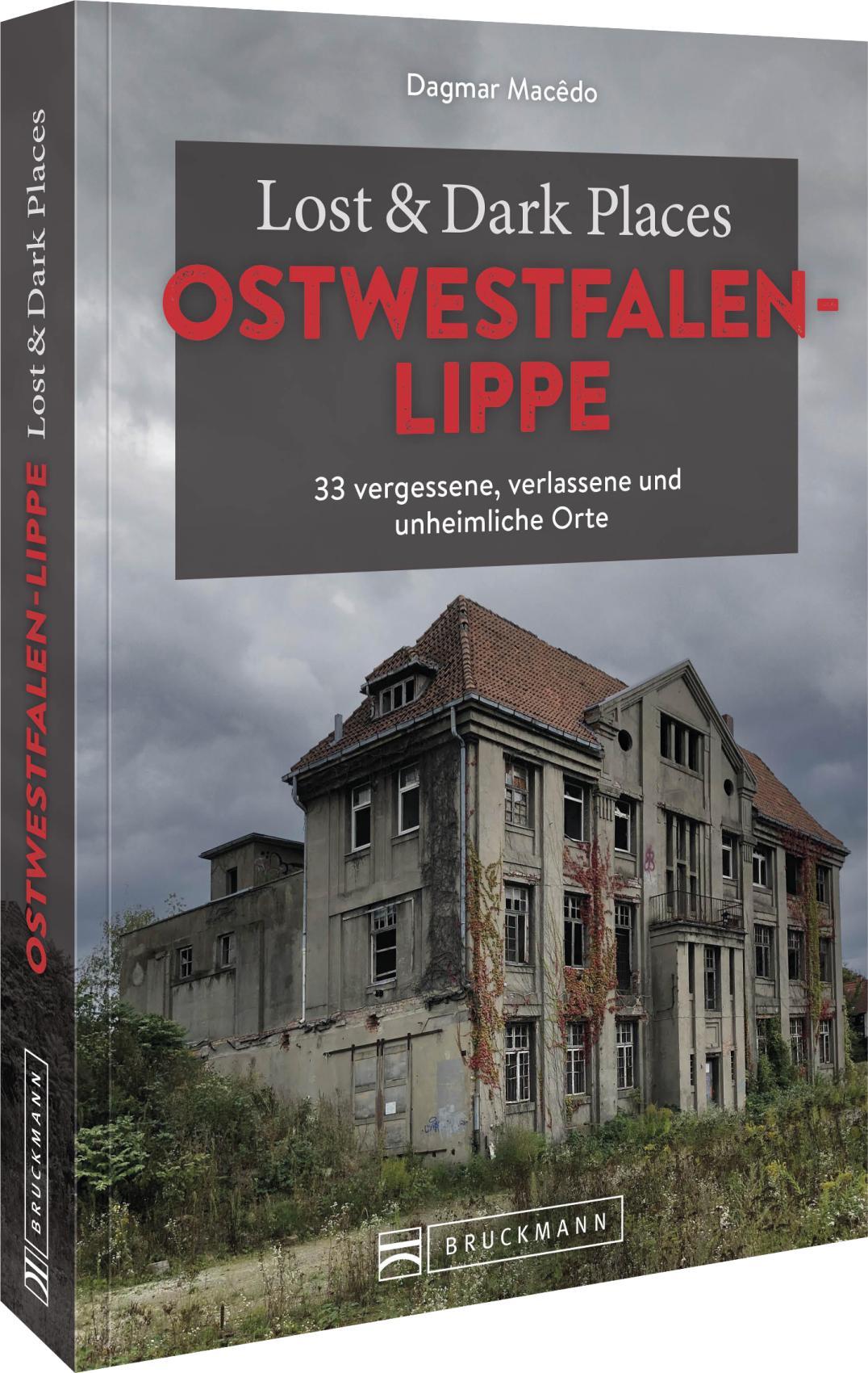 Cover: 9783734325403 | Lost &amp; Dark Places Ostwestfalen-Lippe | Dagmar Macêdo | Taschenbuch