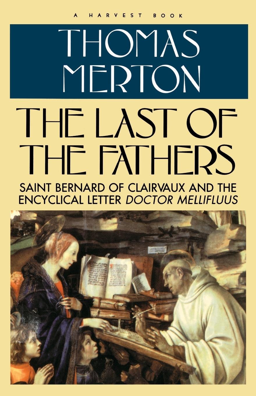 Cover: 9780156494380 | Last of the Fathers | Thomas Merton (u. a.) | Taschenbuch | Englisch