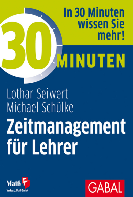 Cover: 9783869369587 | 30 Minuten Zeitmanagement für Lehrer | In 30 Minuten wissen Sie mehr!