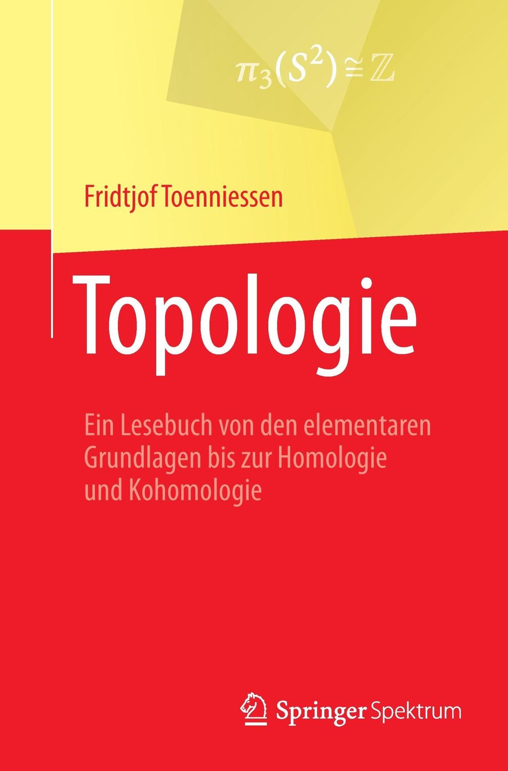 Cover: 9783662549636 | Topologie | Fridtjof Toenniessen | Taschenbuch | Paperback | IX | 2017