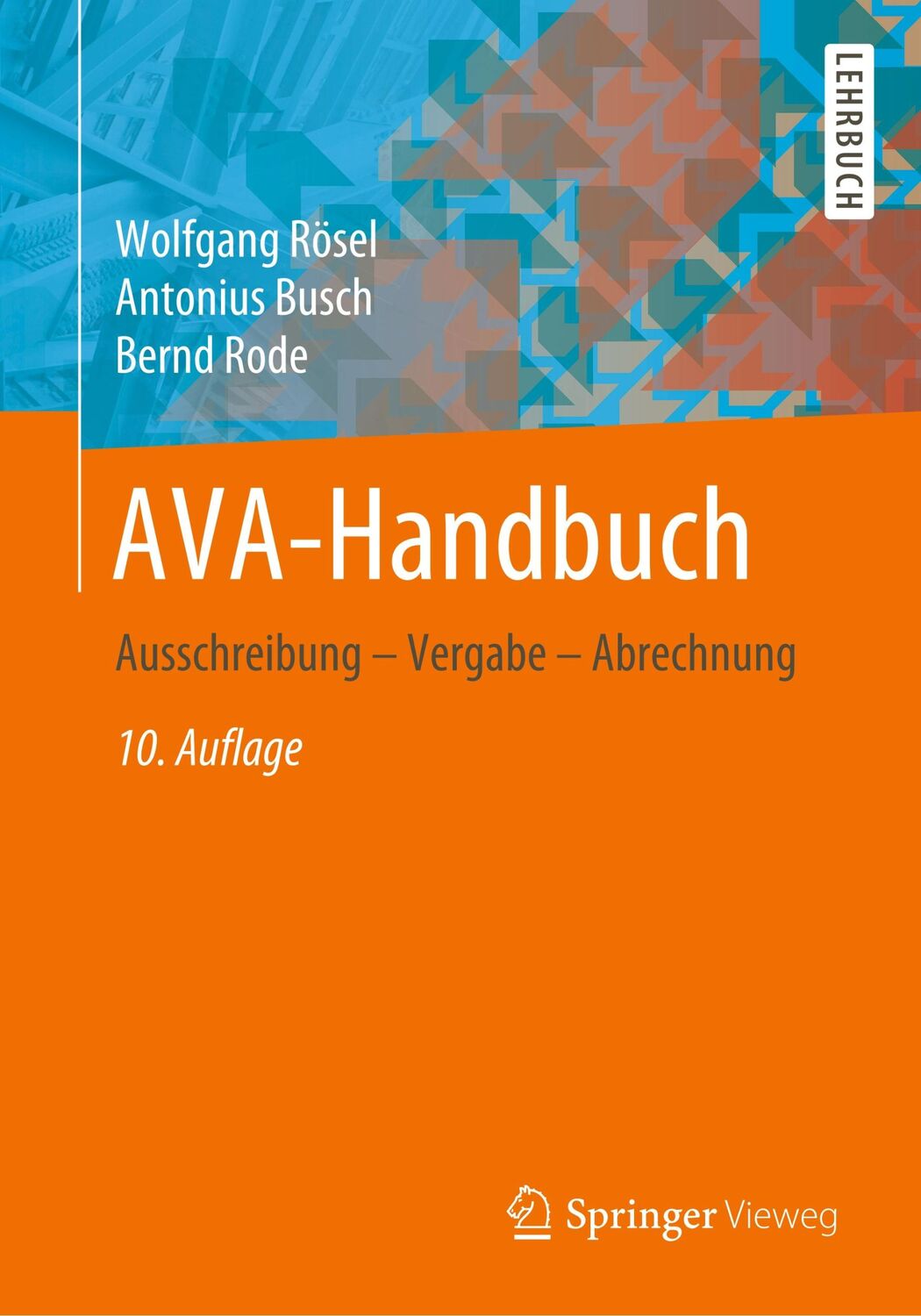 Cover: 9783658295219 | AVA-Handbuch | Ausschreibung ¿ Vergabe ¿ Abrechnung | Rösel (u. a.)