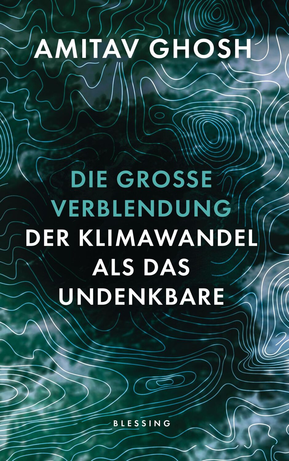 Cover: 9783896675842 | Die große Verblendung | Der Klimawandel als das Undenkbare | Ghosh