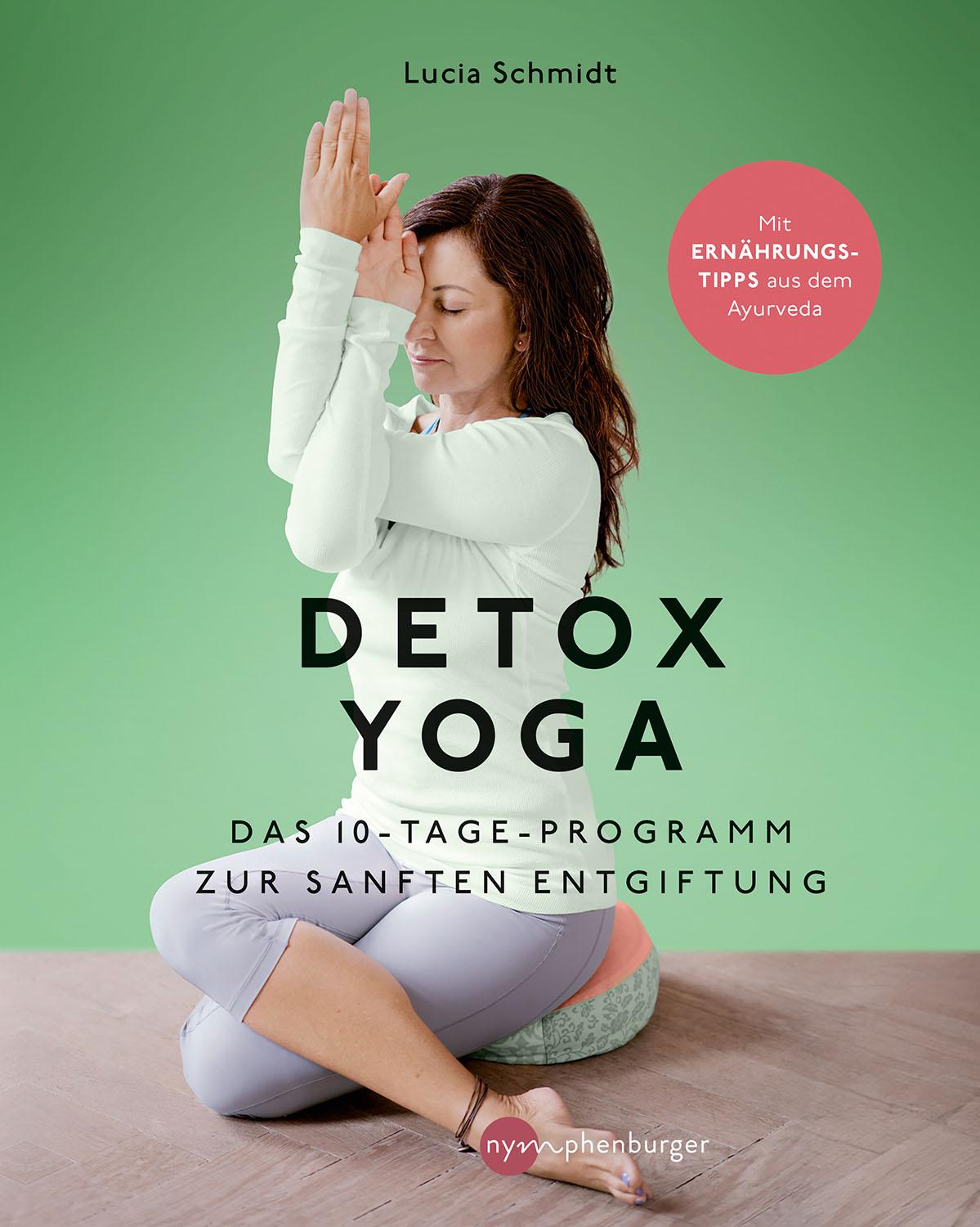 Cover: 9783968601106 | Detox Yoga | Das 10-Tage-Programm zur sanften Entgiftung | Schmidt