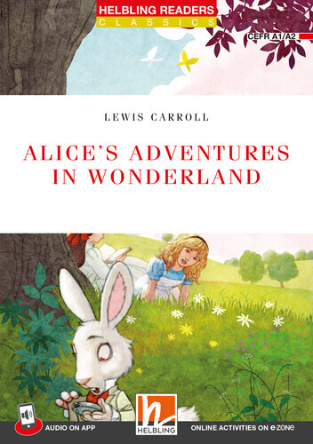 Cover: 9783711401588 | Helbling Readers Red Series, Level 2 / Alice's Adventures in...