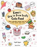 Cover: 9781782218081 | Kawaii: How to Draw Really Cute Food | Angela Nguyen | Taschenbuch