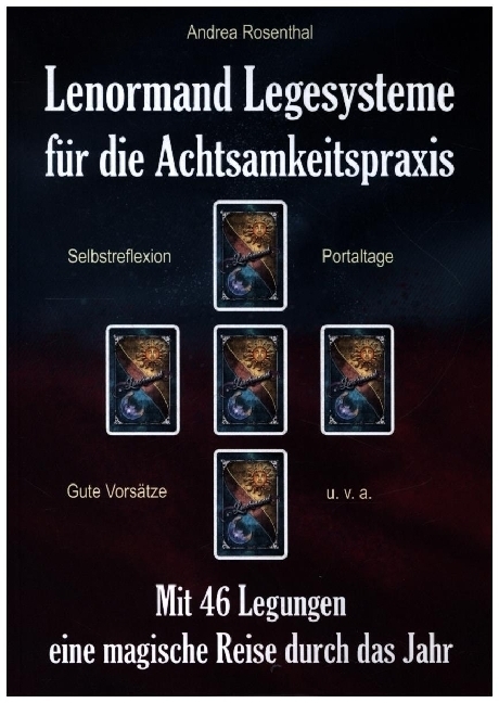 Cover: 9783967381757 | Lenormand Legesysteme für die Achtsamkeitspraxis | Andrea Rosenthal