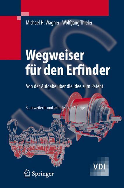 Cover: 9783540720423 | Wegweiser für den Erfinder | Von der Aufgabe über die Idee zum Patent