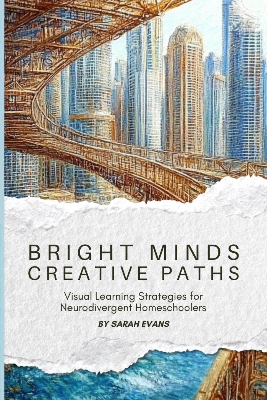 Cover: 9798991429719 | Bright Minds, Creative Paths | Sarah Evans | Taschenbuch | Englisch