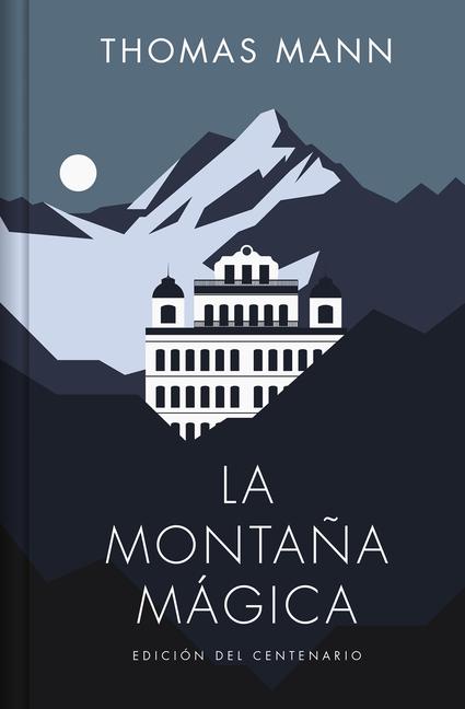 Cover: 9788466373326 | La montaña mágica (Edición del centenario) | Taschenbuch | Spanisch