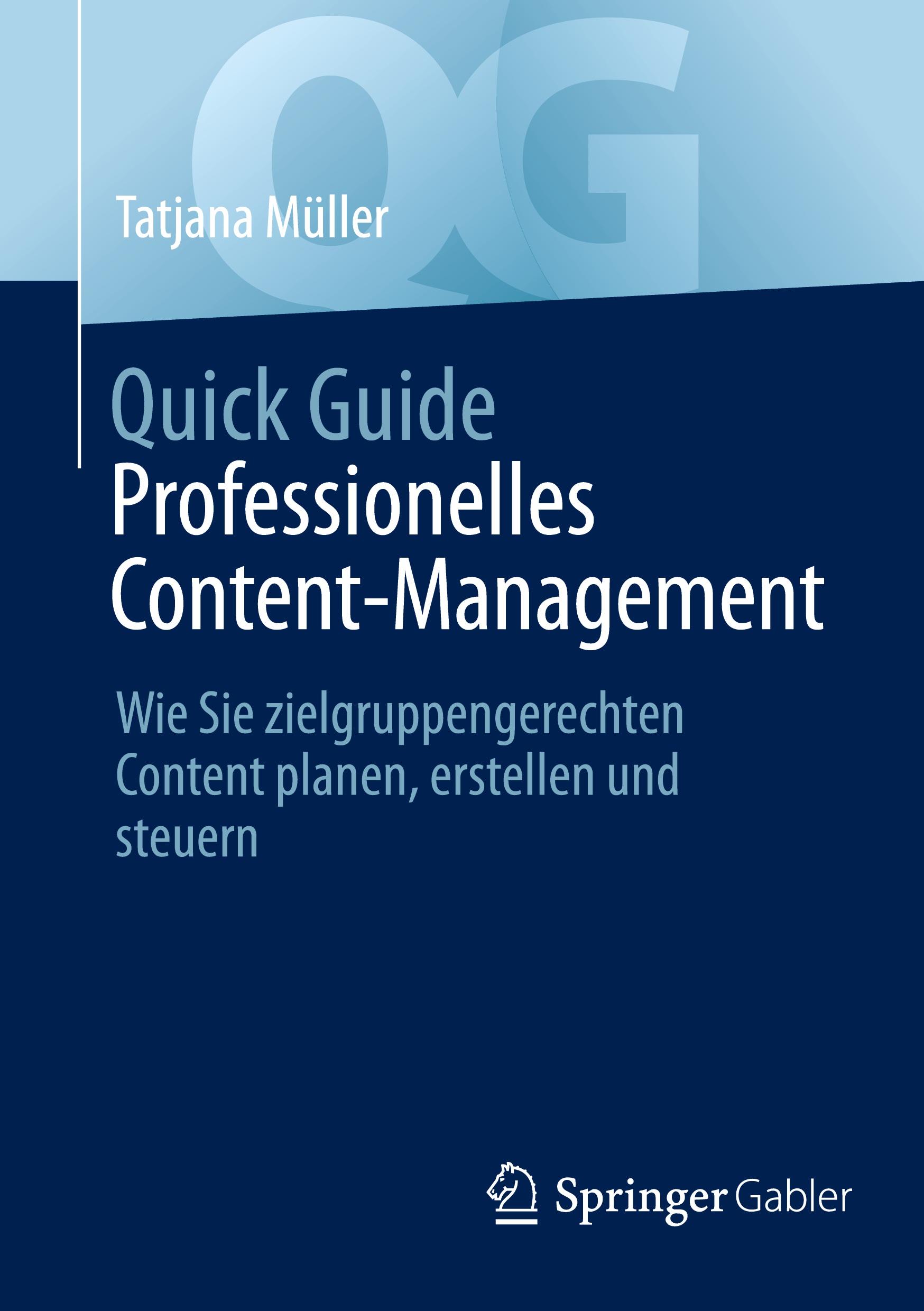 Cover: 9783658458133 | Quick Guide Professionelles Content-Management | Tatjana Müller | Buch