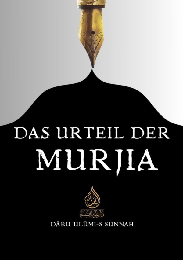 Cover: 9783759840509 | Das Urteil der Murjia | DE | Daru Ulumi-s Sunnah DE | Taschenbuch