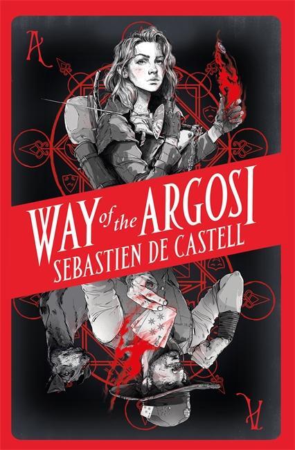 Cover: 9781471405549 | Way of the Argosi | Sebastien de Castell | Taschenbuch | Spellslinger