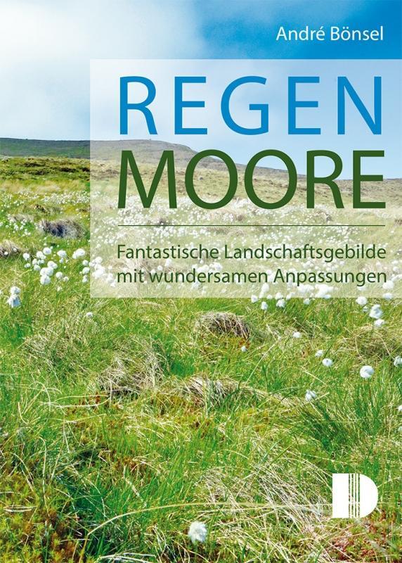 Cover: 9783944102313 | Regenmoore | André Bönsel | Buch | 261 S. | Deutsch | 2019