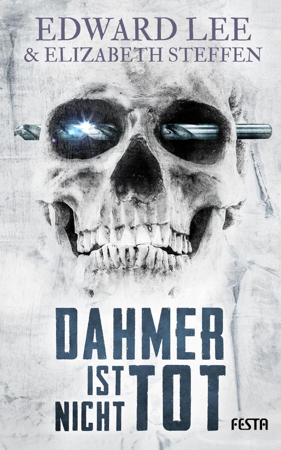 Cover: 9783865525666 | Dahmer ist nicht tot | Edward Lee (u. a.) | Taschenbuch | 352 S.