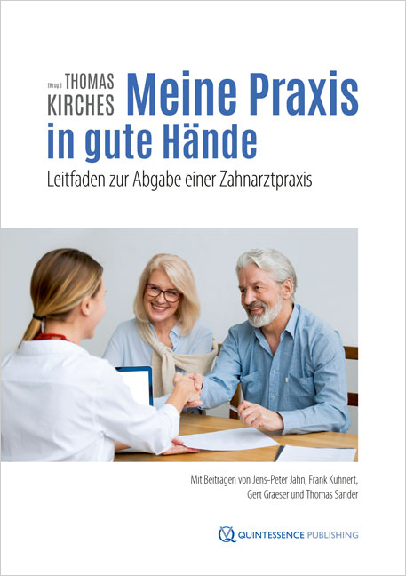 Cover: 9783868675474 | Meine Praxis in gute Hände | Leitfaden zur Abgabe einer Zahnarztpraxis