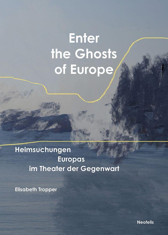 Cover: 9783958083301 | Enter the Ghosts of Europe | Elisabeth Tropper | Taschenbuch | 380 S.