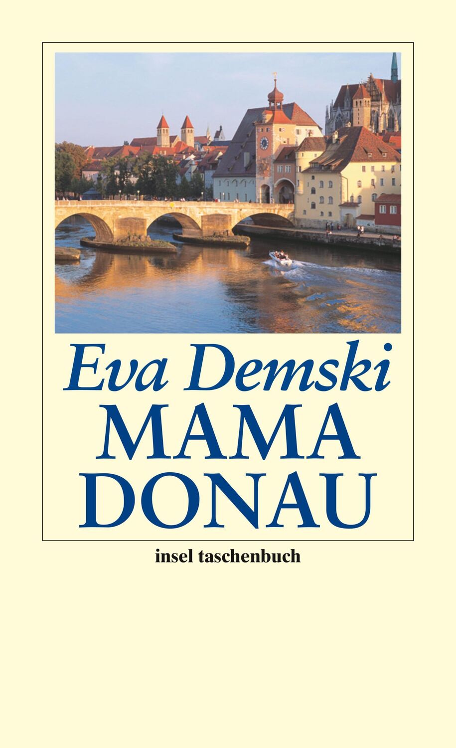 Cover: 9783458349792 | Mama Donau | Eva Demski | Taschenbuch | 136 S. | Deutsch | 2007