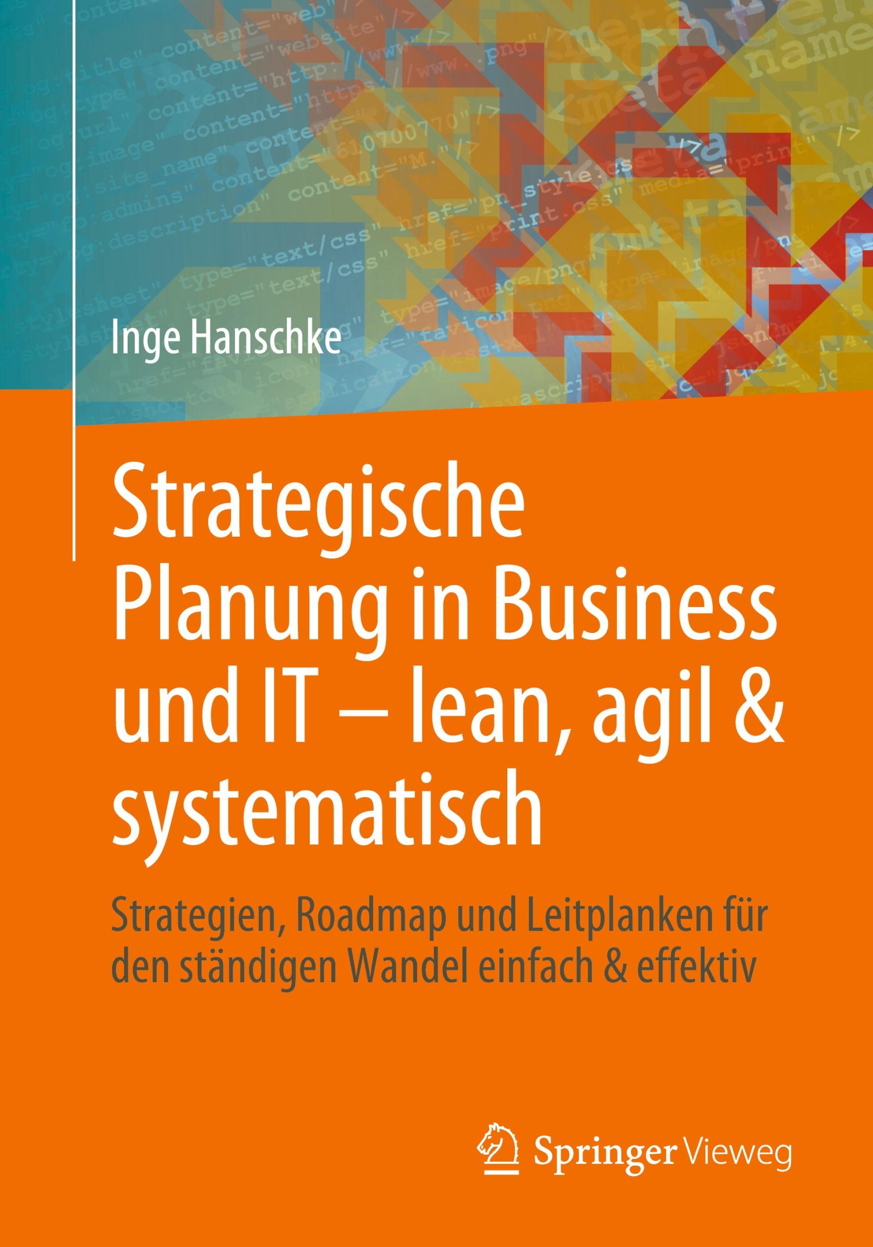 Cover: 9783658426958 | Strategische Planung in Business und IT ¿ lean, agil &amp; systematisch