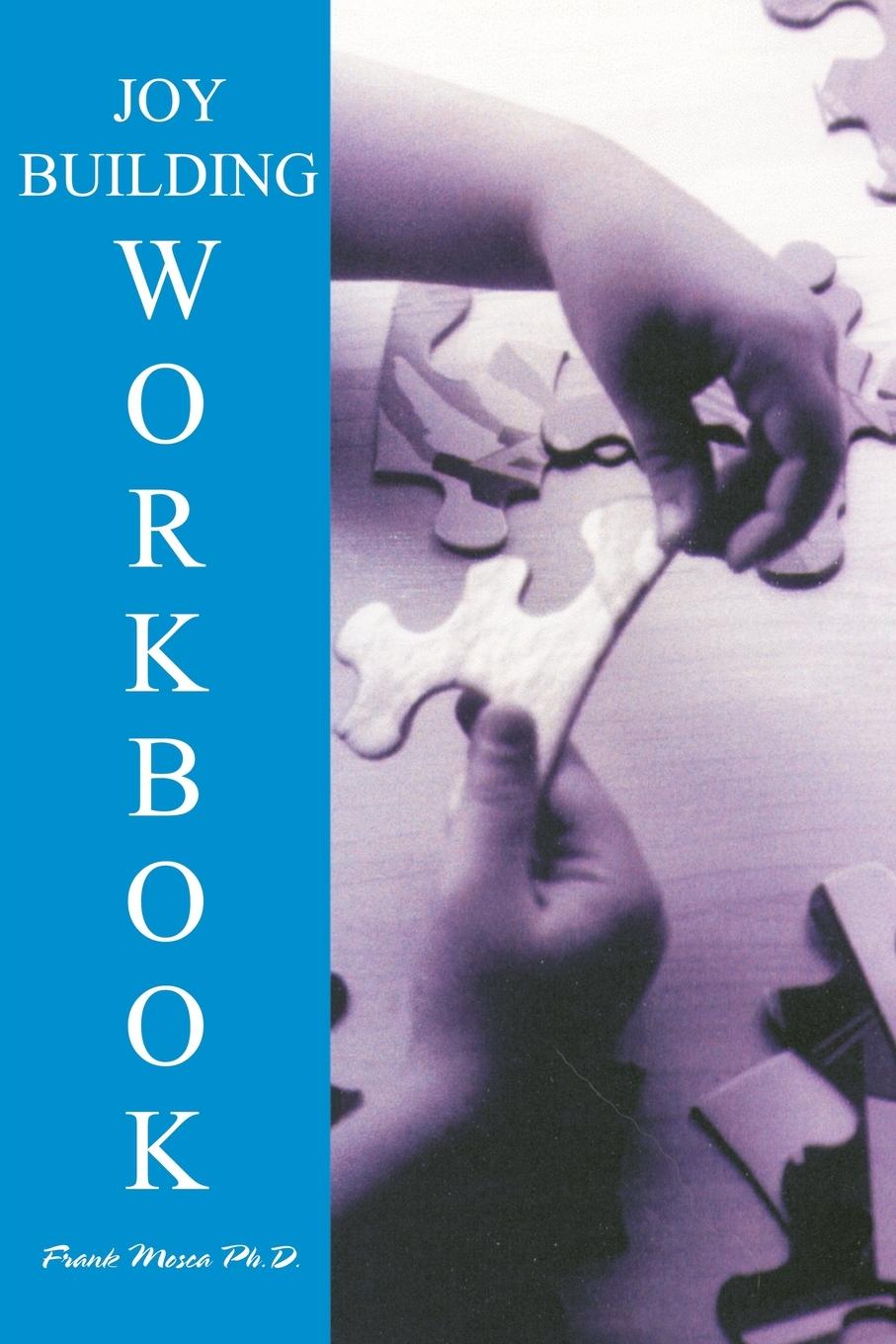 Cover: 9780595217748 | The Option Method Joybuilding Workbook | Frank Mosca | Taschenbuch