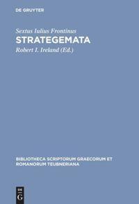 Cover: 9783598713736 | Strategemata | Sextus Iulius Frontinus | Buch | ISSN | XXXIV | Latein