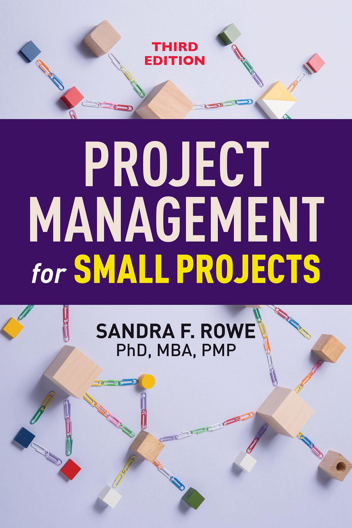 Cover: 9781523097685 | Project Management for Small Projects, Third Edition | Sandra R. Rowe