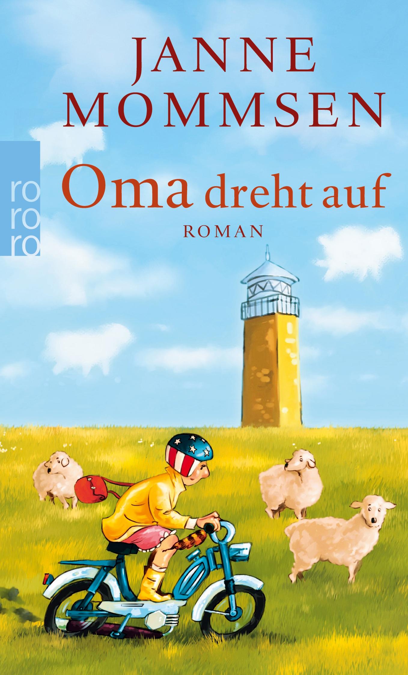 Cover: 9783499258428 | Oma dreht auf | Ein Föhr-Roman | Janne Mommsen | Taschenbuch | 218 S.