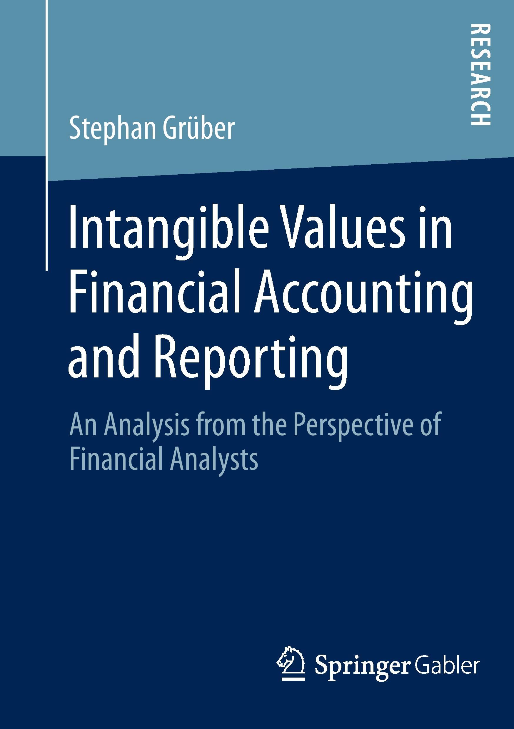 Cover: 9783658065492 | Intangible Values in Financial Accounting and Reporting | Grüber | xxx