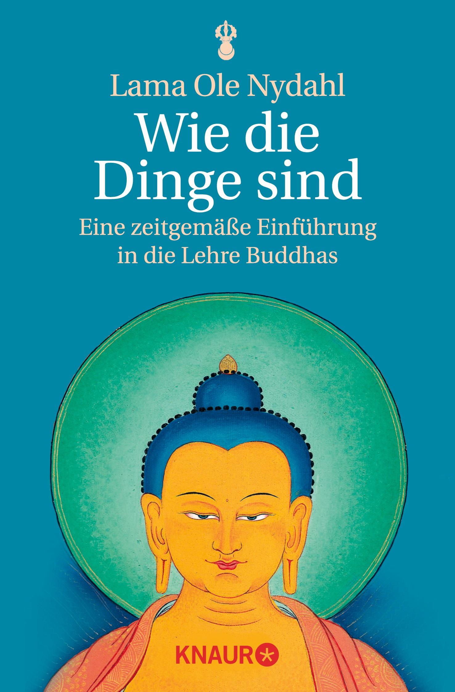 Cover: 9783426872345 | Wie die Dinge sind | Eine zeitgemäße Einführung in die Lehre Buddhas