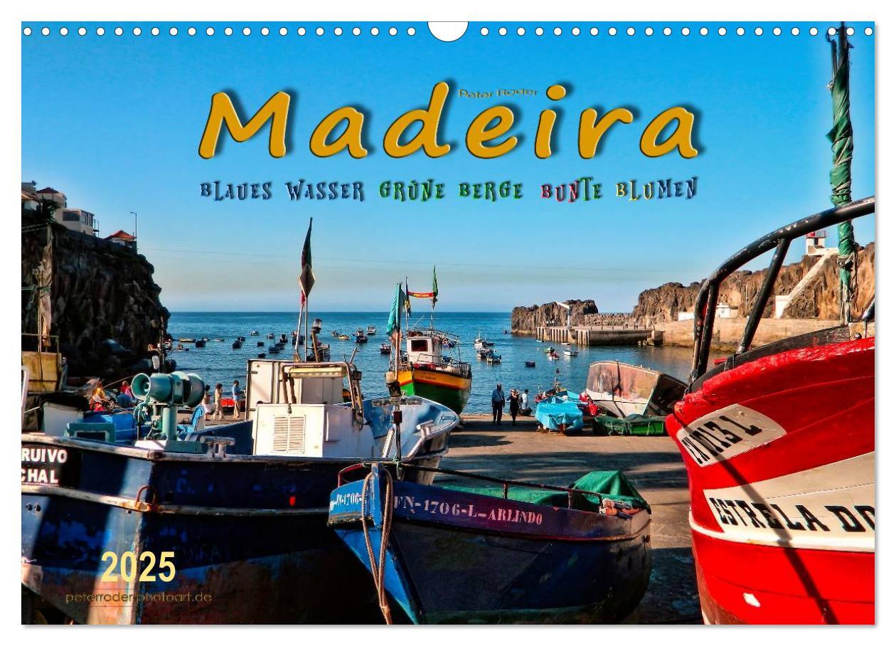 Cover: 9783435467792 | Madeira - blaues Wasser, grüne Berge, bunte Blumen (Wandkalender...