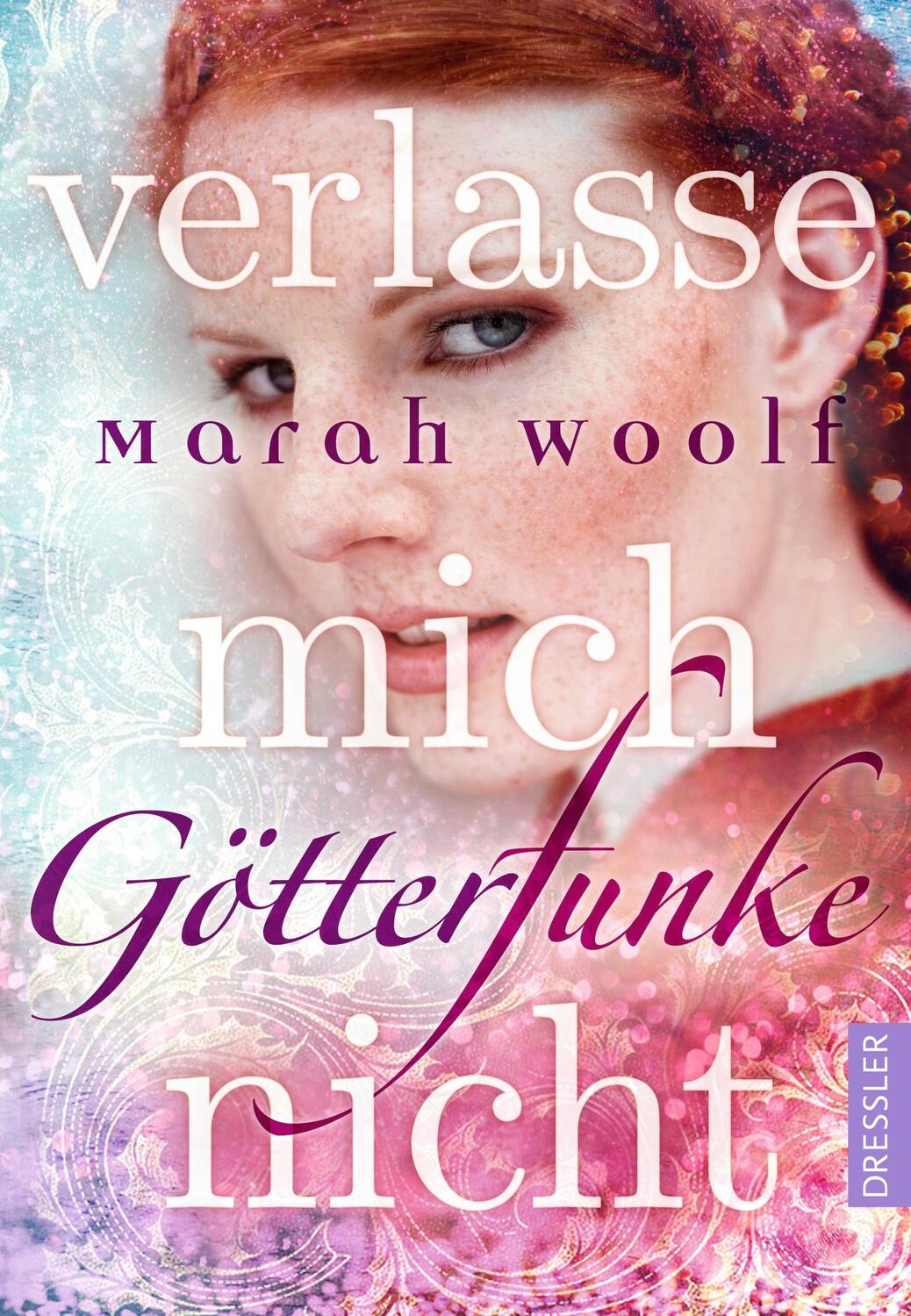 Cover: 9783791500423 | GötterFunke 03 - Verlasse mich nicht! | Band 3 | Marah Woolf | Buch