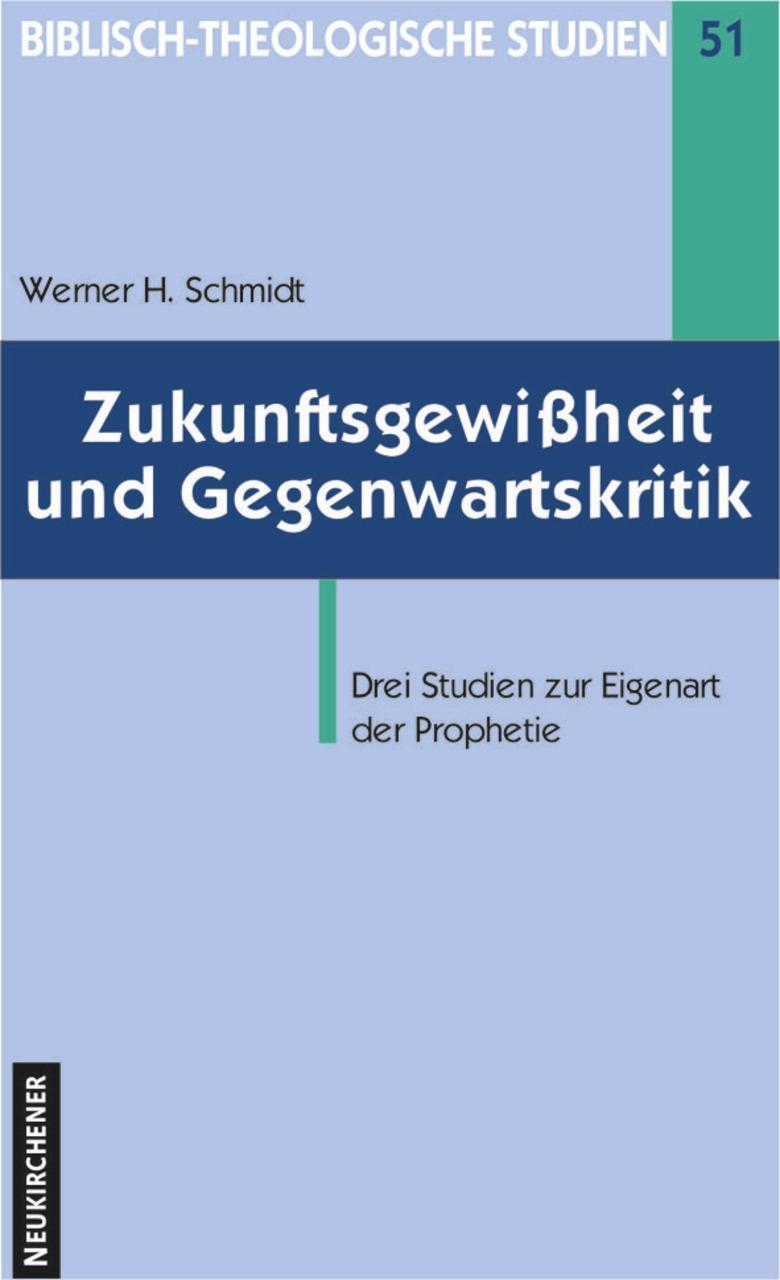 Cover: 9783788718923 | Zukunftsgewissheit und Gegenwartskritik | Werner H. Schmidt | Buch