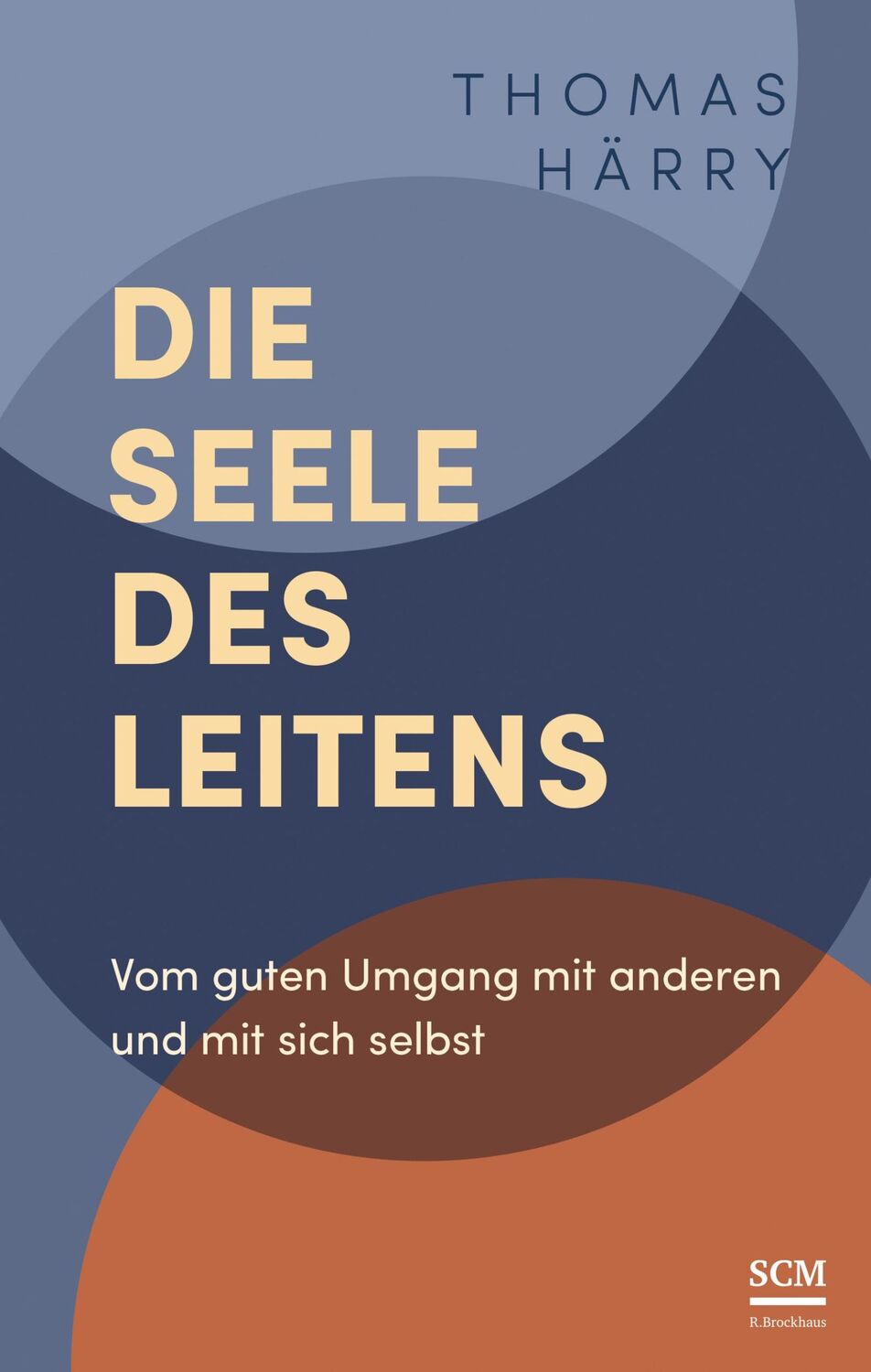 Cover: 9783417000887 | Die Seele des Leitens | Thomas Härry | Buch | 160 S. | Deutsch | 2024