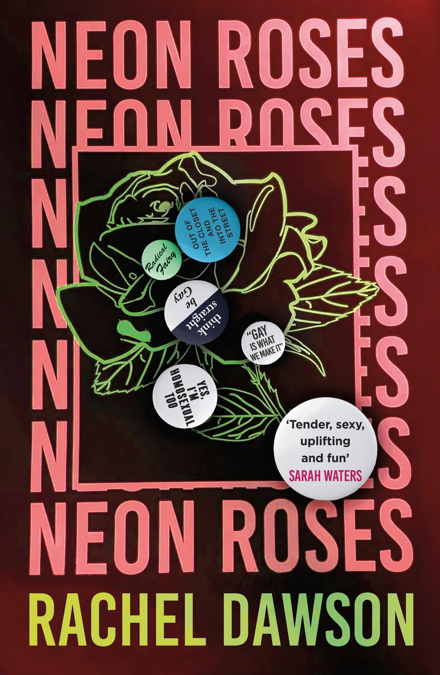 Cover: 9781399801935 | Neon Roses | SHORTLISTED FOR THE POLARI PRIZE 2024 | Rachel Dawson